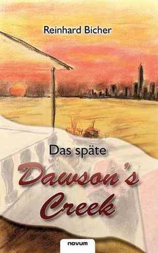 Cover image for Das spate Dawson"s Creek