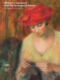 Cover image for William J Glackens and Pierre-Auguste Renoir: Affinities and Distinctions