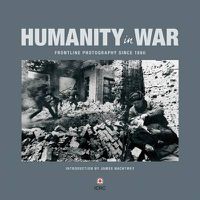 Cover image for Humanity in War: 150 years of the Red Cross in photographs