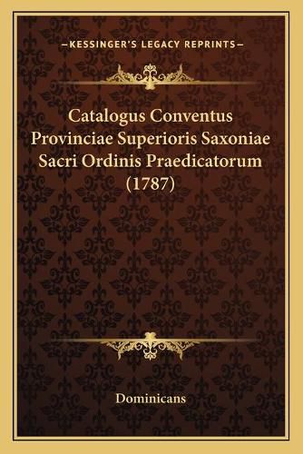 Catalogus Conventus Provinciae Superioris Saxoniae Sacri Ordinis Praedicatorum (1787)