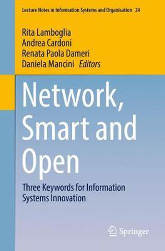 Cover image for Network, Smart and Open: Three Keywords for Information Systems Innovation