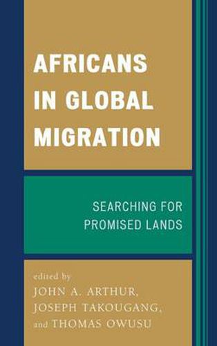 Cover image for Africans in Global Migration: Searching for Promised Lands