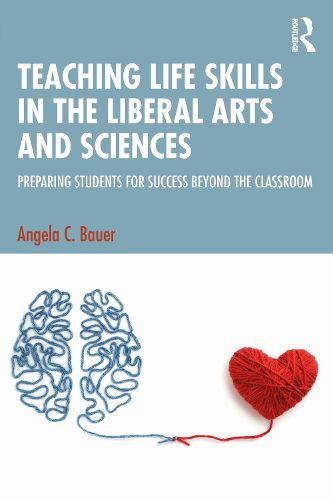 Cover image for Teaching Life Skills in the Liberal Arts and Sciences