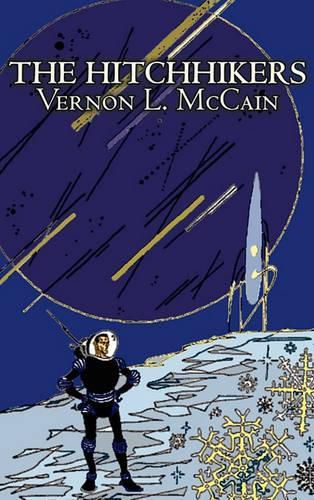 Cover image for The Hitchhikers by Vernon L. McCain, Science Fiction, Fantasy