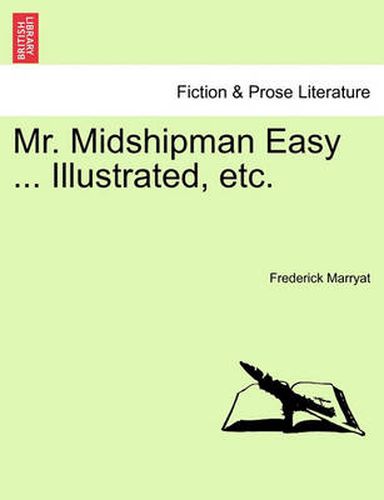 Cover image for Mr. Midshipman Easy ... Illustrated, Etc.