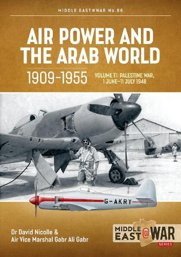 Cover image for Air Power and the Arab World 1909-1955 Volume 11