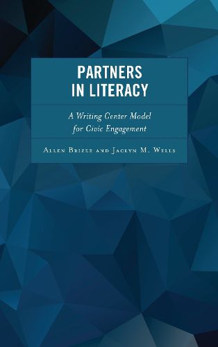 Cover image for Partners in Literacy: A Writing Center Model for Civic Engagement