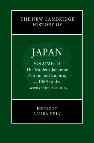Cover image for The New Cambridge History of Japan: Volume 3, The Modern Japanese Nation and Empire, c.1868 to the Twenty-First Century