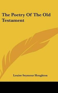 Cover image for The Poetry of the Old Testament