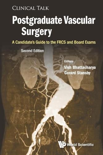 Cover image for Postgraduate Vascular Surgery: A Candidate's Guide To The Frcs And Board Exams