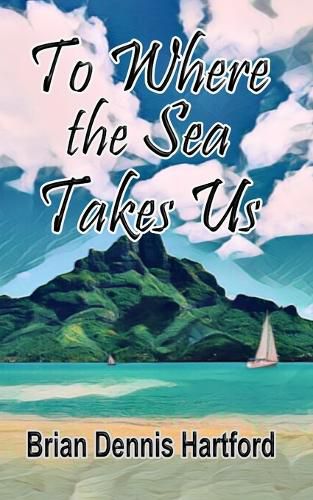 Cover image for To Where the Sea Takes Us