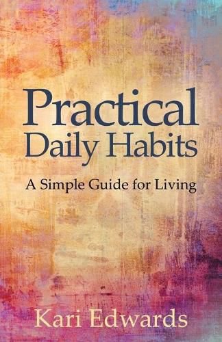 Cover image for Practical Daily Habits: A Simple Guide for Living