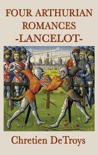 Cover image for Four Arthurian Romances -Lancelot-