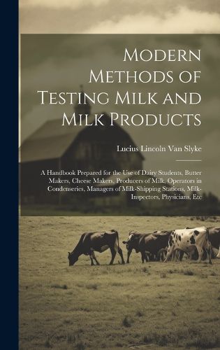 Cover image for Modern Methods of Testing Milk and Milk Products