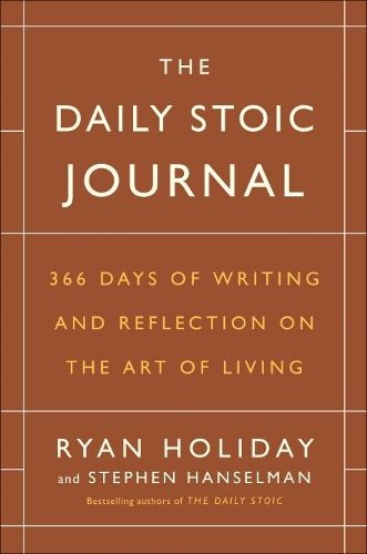 Cover image for The Daily Stoic Journal: 366 Days of Writing and Reflection on the Art of Living