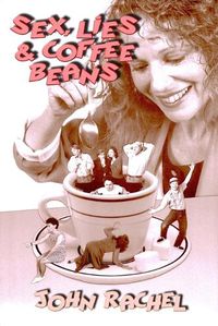 Cover image for Sex, Lies & Coffee Beans