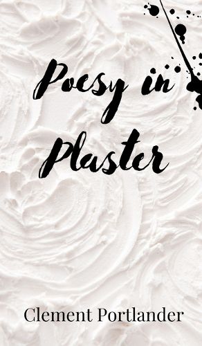 Poesy in Plaster