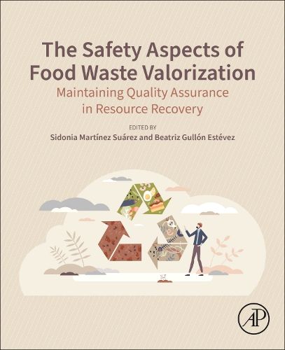 Cover image for The Safety Aspects of Food Waste Valorization