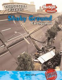 Cover image for Freestyle Max Turbulent Planet Shaky Ground: Earthquakes