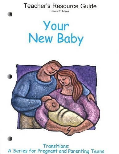 Cover image for Your New Baby: Teacher's Resource Guide