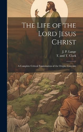 Cover image for The Life of the Lord Jesus Christ