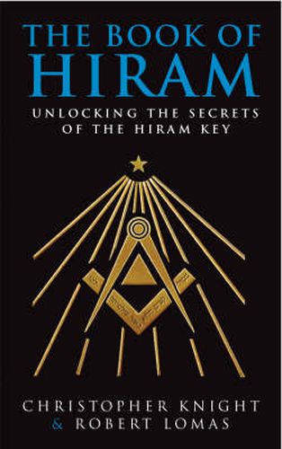 The Book of Hiram: Unlocking the Secrets of the Hiram Key