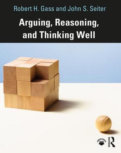 Cover image for Arguing, Reasoning, and Thinking Well