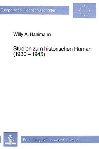 Cover image for Studien Zum Historischen Roman (1930-1945)