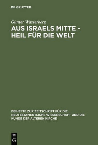 Aus Israels Mitte - Heil fur die Welt