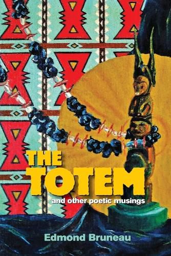 The Totem: And Other Poetic Musings