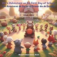 Cover image for Ozi's Adventure on his First Day of School, A bilingual Children's Book