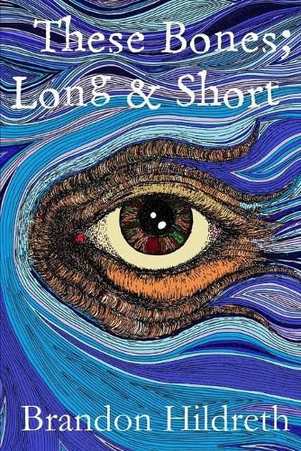 Cover image for These Bones; Long & Short
