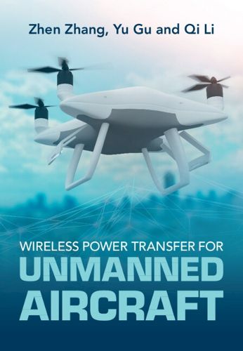 Cover image for Wireless Power Transfer for Unmanned Aircraft