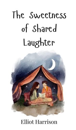 Cover image for The Sweetness of Shared Laughter