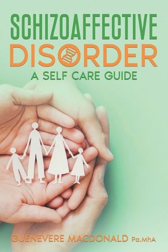 Cover image for Schizoaffective Disorder A Self Care Guide