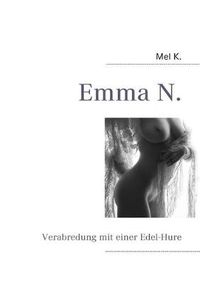 Cover image for Emma N.: Verabredung mit einer Edel-Hure