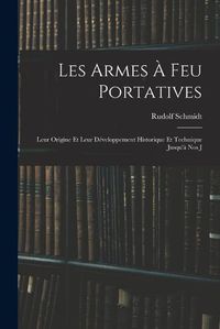 Cover image for Les Armes a feu Portatives