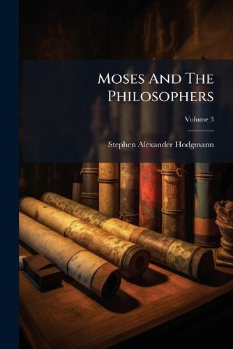 Cover image for Moses And The Philosophers