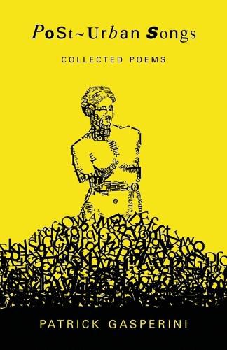 Cover image for Post-Urban Songs: Collected Poems