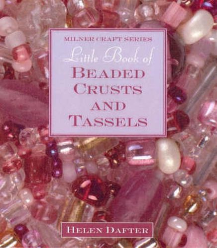 Cover image for Little Book of Beaded Crusts and Tassels