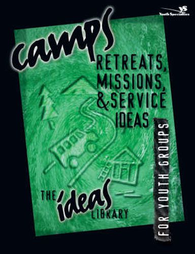 Cover image for Camps, Retreats, Missions, and Service Ideas