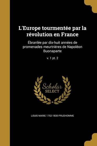 Cover image for L'Europe tourmentee par la revolution en France