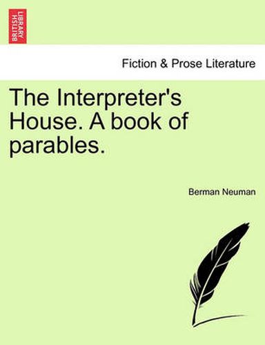 Cover image for The Interpreter's House. a Book of Parables.