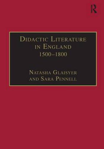 Cover image for Didactic Literature in England 1500-1800: Expertise Constructed