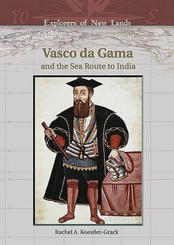 Vasco Da Gama and the Sea Route to India