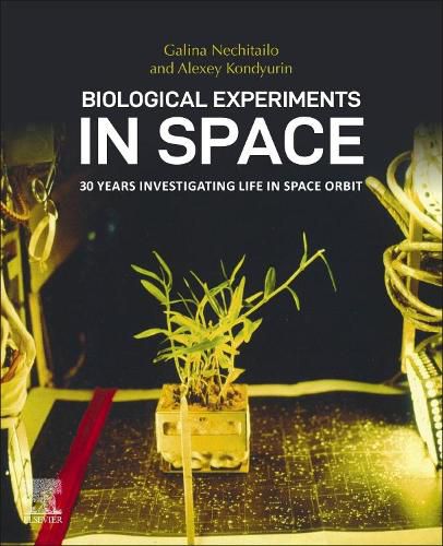 Cover image for Biological Experiments in Space: 30 Years Investigating Life in Space Orbit