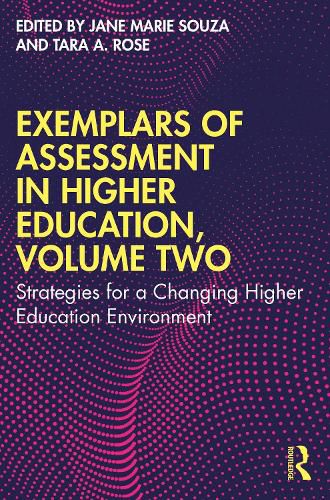 Exemplars of Assessment in Higher Education, Volume Two