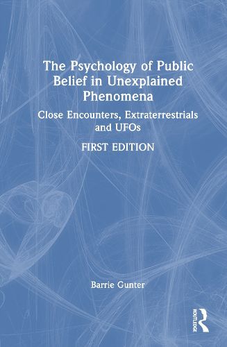 Cover image for The Psychology of Public Belief in Unexplained Phenomena