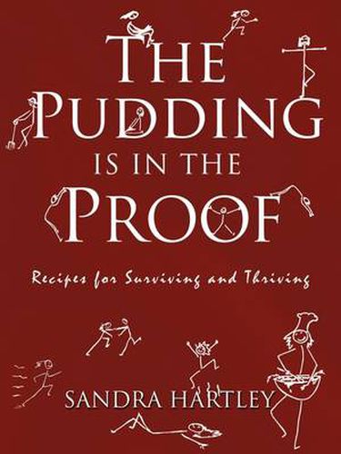 Cover image for The Pudding is in the Proof: Recipes for Surviving and Thriving