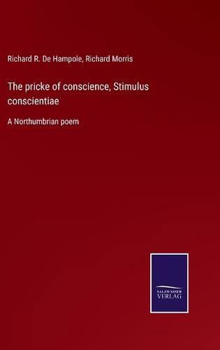 Cover image for The pricke of conscience, Stimulus conscientiae: A Northumbrian poem